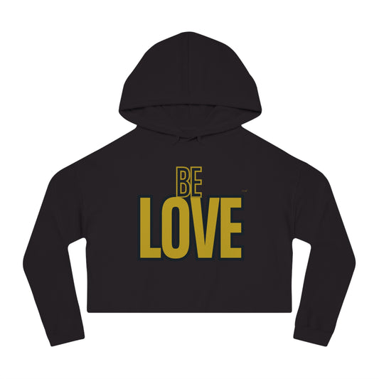 Be Love Cropped Hooded Sweatshirt