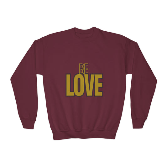 Be Love Youth Crewneck Sweatshirt